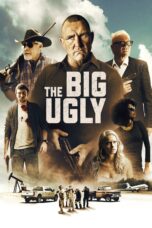 Nonton film Streaming The Big Ugly (2020) subtitle Bahasa Indonesia