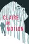 Nonton film Streaming Claire in Motion (2017) subtitle Bahasa Indonesia