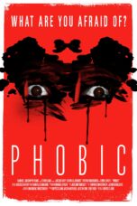 Nonton film Streaming Phobic (2020) subtitle Bahasa Indonesia