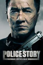 Nonton film Streaming Police Story: Lockdown (2013) subtitle Bahasa Indonesia