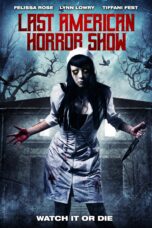 Nonton film Streaming Last American Horror Show (2018) subtitle Bahasa Indonesia