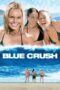 Nonton film Streaming Blue Crush (2002) subtitle Bahasa Indonesia Nonton film Streaming Blue Crush (2002) subtitle Bahasa Indonesia