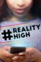 Nonton film Streaming #realityhigh (2017) subtitle Bahasa Indonesia