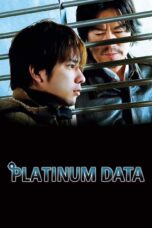 Nonton film Streaming Platinum Data (2013) subtitle Bahasa Indonesia