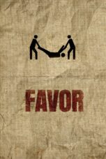 Nonton film Streaming Favor (2013) subtitle Bahasa Indonesia