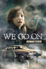 Nonton film Streaming We Go On (2016) subtitle Bahasa Indonesia