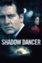 Nonton film Streaming Shadow Dancer (2012) subtitle Bahasa Indonesia Nonton film Streaming Shadow Dancer (2012) subtitle Bahasa Indonesia