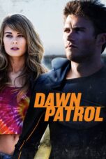 Nonton film Streaming Dawn Patrol (2014) subtitle Bahasa Indonesia