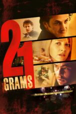 Nonton film Streaming 21 Grams (2003) subtitle Bahasa Indonesia