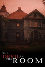 Nonton film Streaming The Devil in the Room (2020) subtitle Bahasa Indonesia
