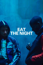 Nonton film Streaming Eat the Night (2024) subtitle Bahasa Indonesia