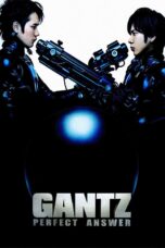 Nonton film Streaming Gantz: Perfect Answer (2011) subtitle Bahasa Indonesia