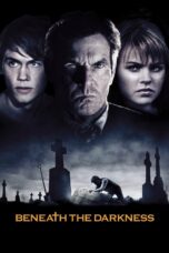Nonton film Streaming Beneath the Darkness (2012) subtitle Bahasa Indonesia