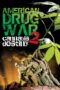 Nonton film Streaming American Drug War 2: Cannabis Destiny (2013) subtitle Bahasa Indonesia Nonton film Streaming American Drug War 2: Cannabis Destiny (2013) subtitle Bahasa Indonesia