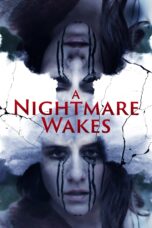 Nonton film Streaming A Nightmare Wakes (2020) subtitle Bahasa Indonesia
