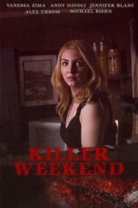 Nonton film Streaming Killer Weekend (2020) subtitle Bahasa Indonesia