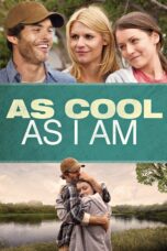 Nonton film Streaming As Cool as I Am (2013) subtitle Bahasa Indonesia