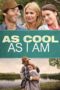 Nonton film Streaming As Cool as I Am (2013) subtitle Bahasa Indonesia Nonton film Streaming As Cool as I Am (2013) subtitle Bahasa Indonesia
