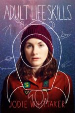 Nonton film Streaming Adult Life Skills (2016) subtitle Bahasa Indonesia
