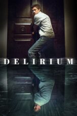 Nonton film Streaming Delirium (2018) subtitle Bahasa Indonesia