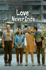 Nonton film Streaming Love Never Ends (2023) subtitle Bahasa Indonesia