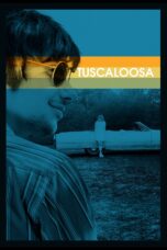 Nonton film Streaming Tuscaloosa (2020) subtitle Bahasa Indonesia