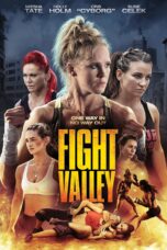 Nonton film Streaming Fight Valley (2016) subtitle Bahasa Indonesia