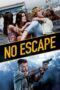 Nonton film Streaming No Escape (2015) subtitle Bahasa Indonesia