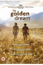 Nonton film Streaming The Golden Dream (2013) subtitle Bahasa Indonesia