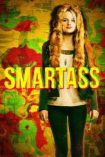 Nonton film Streaming Smartass (2017) subtitle Bahasa Indonesia