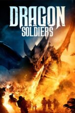 Nonton film Streaming Dragon Soldiers (2021) subtitle Bahasa Indonesia
