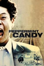 Nonton film Streaming Peppermint Candy (2000) subtitle Bahasa Indonesia