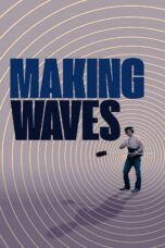 Nonton film Streaming Making Waves: The Art of Cinematic Sound (2019) subtitle Bahasa Indonesia