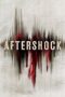 Nonton film Streaming Aftershock (2012) subtitle Bahasa Indonesia