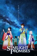 Nonton film Streaming Starlight Promises (2018) subtitle Bahasa Indonesia