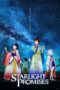 Nonton film Streaming Starlight Promises (2018) subtitle Bahasa Indonesia