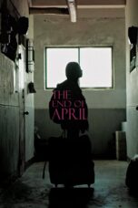 Nonton film Streaming The End of April (2017) subtitle Bahasa Indonesia