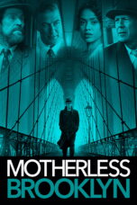 Nonton film Streaming Motherless Brooklyn (2019) subtitle Bahasa Indonesia