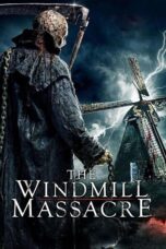 Nonton film Streaming The Windmill Massacre (2016) subtitle Bahasa Indonesia