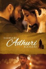 Nonton film Streaming Hamari Adhuri Kahani (2015) subtitle Bahasa Indonesia