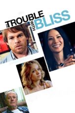 Nonton film Streaming The Trouble With Bliss (2011) subtitle Bahasa Indonesia