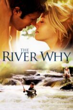 Nonton film Streaming The River Why (2010) subtitle Bahasa Indonesia