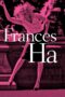 Nonton film Streaming Frances Ha (2013) subtitle Bahasa Indonesia Nonton film Streaming Frances Ha (2013) subtitle Bahasa Indonesia