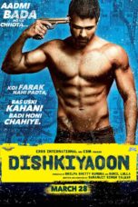 Nonton film Streaming Dishkiyaoon (2014) subtitle Bahasa Indonesia