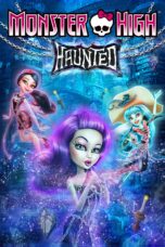 Nonton film Streaming Monster High: Haunted (2015) subtitle Bahasa Indonesia