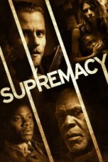 Nonton film Streaming Supremacy (2014) subtitle Bahasa Indonesia
