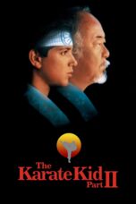Nonton film Streaming The Karate Kid Part II (1986) subtitle Bahasa Indonesia