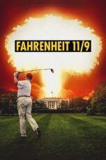 Nonton film Streaming Fahrenheit 11/9 (2018) subtitle Bahasa Indonesia