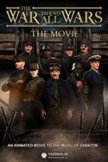 Nonton film Streaming The War to End All Wars – The Movie (2023) subtitle Bahasa Indonesia