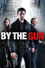 Nonton film Streaming By the Gun (2014) subtitle Bahasa Indonesia